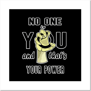 No One Is You And That's Your Power Posters and Art